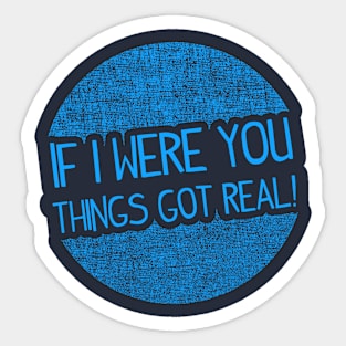 If I Were You Sticker